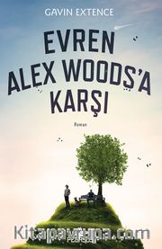 Evren Alex Woods'a Karşı