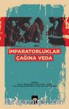 İmparatorluklar Çağına Veda