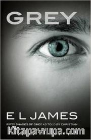 Grey: Fifty Shades of Grey as told by Christian