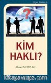 Kim Haklı? / Hayat Notları 3