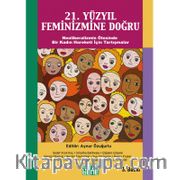 21. Yüzyıl Feminizmine Doğru