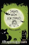 İmdat! Abim Bir Zombi! (Ciltli)