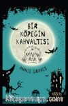 Bir Köpeğin Kahvaltısı (Ciltli)