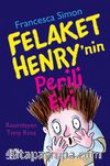 Felaket Henry'nin Perili Evi