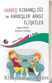 Kardeş Kıskançlığı ve Kardeşler Arası İlişkiler