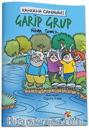 Kahkaha Canavarı / Garip Grup 
