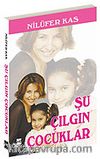 Şu Çılgın Çocuklar