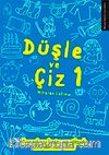 Düşle ve Çiz 1