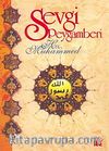 Sevgi Peygamberi Hz. Muhammed