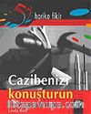 Cazibenizi Konuşturun / Harika Görünmek Elinizde