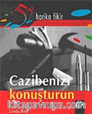 Cazibenizi Konuşturun / Harika Görünmek Elinizde