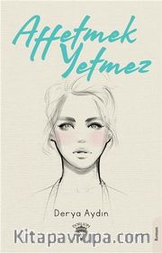 Affetmek Yetmez