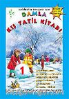 Damla Kış Tatil Kitabı Serisi 1