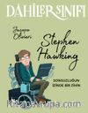 Dahiler Sınıfı: Stephen Hawking Sonsuzluğun İzinde Bir İzin