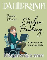 Dahiler Sınıfı: Stephen Hawking Sonsuzluğun İzinde Bir İzin