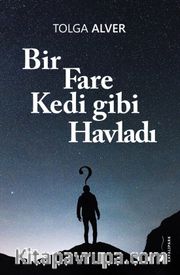 Bir Fare Kedi Gibi Havladı