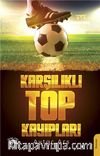 Karşılıklı Top Kayıpları