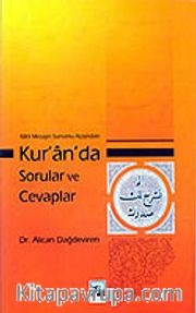 İlahi Mesajın Sunumu Açısından Kur'an'da Sorular ve Cevaplar