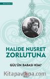 Gül’ün Babası Kim