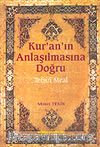 Kur'an'ın Anlaşılmasına Doğru-Tefsiri Meal (Şamuha) Ciltsiz