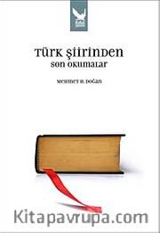 Türk Şiirinden Son Okumalar