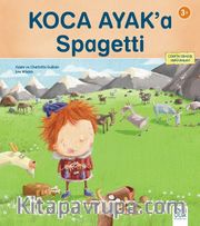 Koca Ayak’a Spagetti