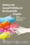 Türkiye’de Sosyal Politika Ve Dezavantajlı Gruplar 