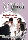 Pazarlama Planı Yazma 30 Dakikada