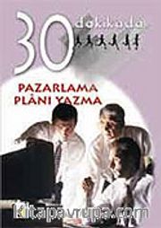 Pazarlama Planı Yazma 30 Dakikada