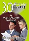 İş Yazışmalarını Başarma 30 Dakikada