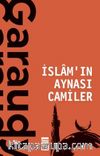 İslamın Aynası Camiler
