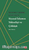 Siyasal İslamın Yükselişi ve Çöküşü