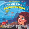 Meraklı Çakıl Akvaryumda - Duygular 5 