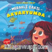 Meraklı Çakıl Akvaryumda - Duygular 5 