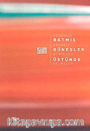 Günümüz Fransız Şiirinden Seçmeler Batmış Güneşler Üstünde