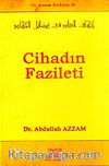 Cihadın Fazileti / Dr. Azzam Külliyatı 10
