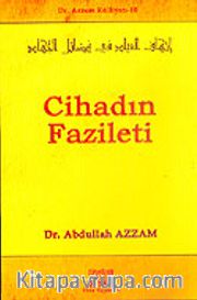 Cihadın Fazileti / Dr. Azzam Külliyatı 10