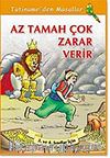 Az Tamah Çok Zarar Verir / Tutiname'den Masallar Dizisi