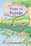 Yılan ile Kurbağa / Kelile ve Dimne'den Masallar Dizisi
