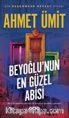 Beyoğlu’nun En Güzel Abisi