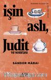 İşin Aslı, Judit ve Sonrası