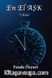 En El Aşk <br /> Beş Kala
