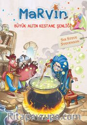Marvin <br /> Büyük Altın Kestane Şenliği