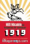  Milli Mücadele'nin Başlangıcının 100. Yıldönümünde 1919