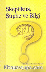 Skeptikus, Şüphe ve Bilge