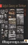Soğuk Savaş ve Türkiye (1945-1960)
