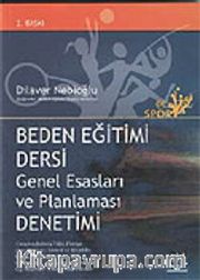 Beden Eğitimi Dersi Genel Esasları ve Planlaması Denetimi Beden Eğitimi