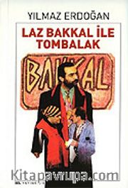 Laz Bakkal İle Tombalak