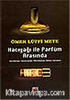 Hacıyağı ile Parfüm Arasında Gerileme Sürecinde Müslüman Olma Sorunu