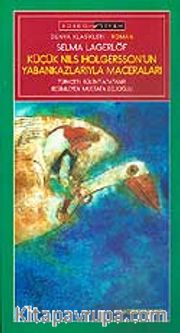 Küçük Nils Holgersson'un Yabankazlarıyla Maceraları / İlköğretimlilere (yeşil-sarı dizi)